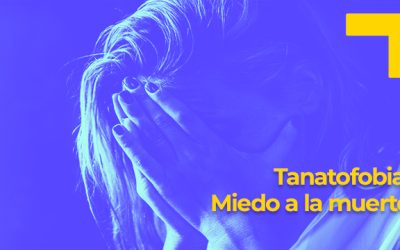 Tanatofobia o miedo a la muerte