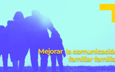 Mejorar la comunicación familiar
