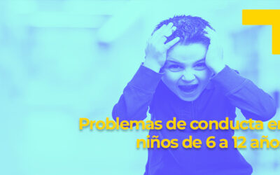 Problemas de conducta en niños de 6 a 12 años